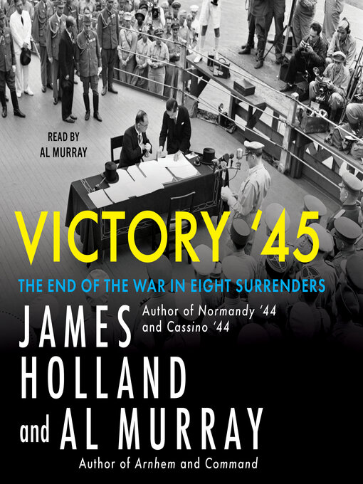 Title details for Victory '45 by James Holland - Available